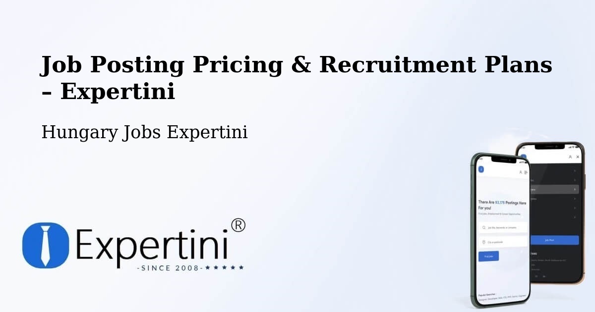 Job Posting Pricing & Recruitment Plans – Pécsi Járás - Pécsi Járás, Hungary Jobs Expertini